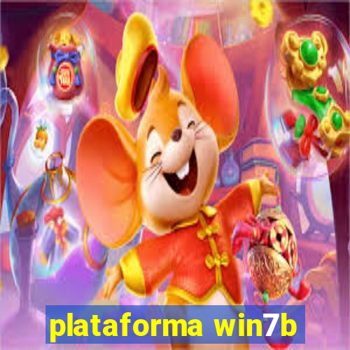 plataforma win7b